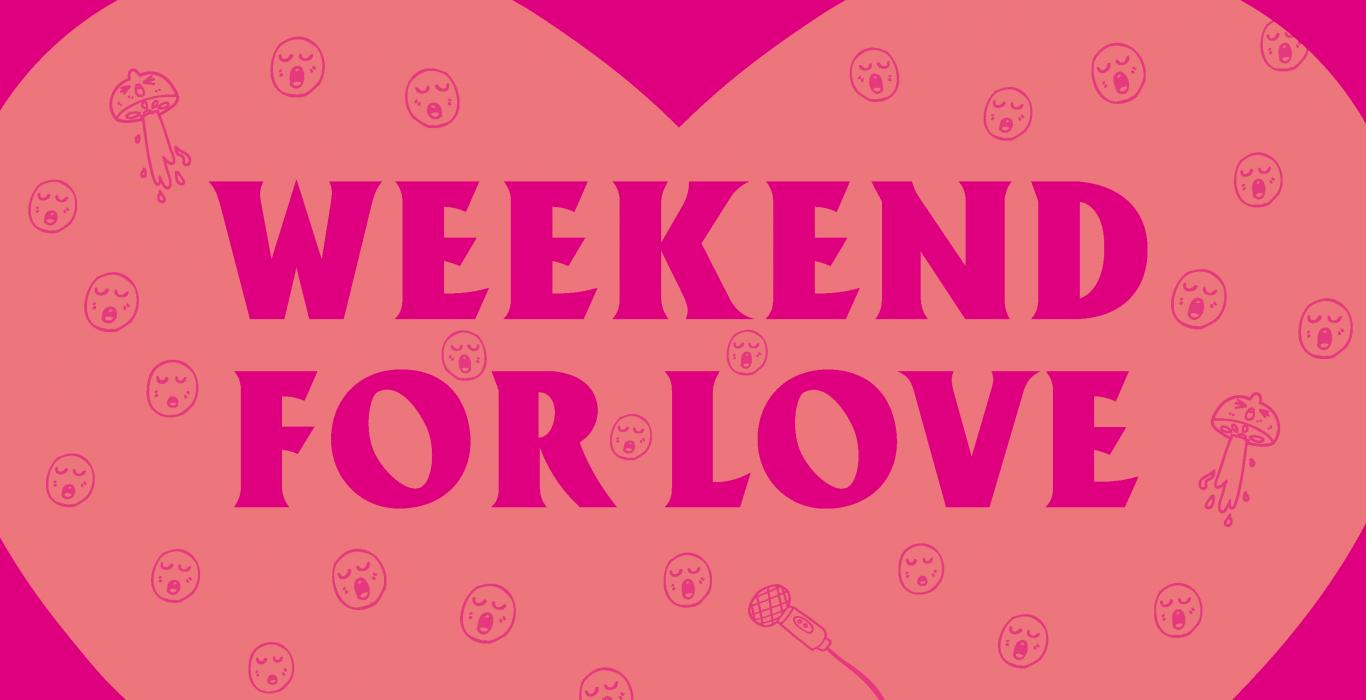 Weekend of Love
